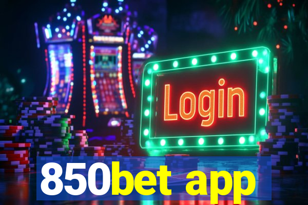 850bet app